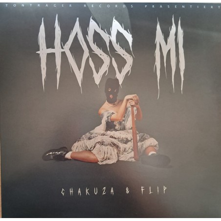 Chakuza, Flip  – Hoss Mi |2025    Tonträger Records – TTR 066 925