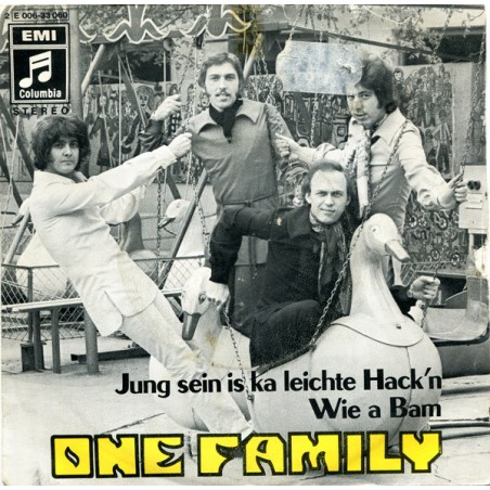 One Family  – Jung Sein Is Ka Leichte Hack'n |1971      Columbia – 2E 006-33 060-Single