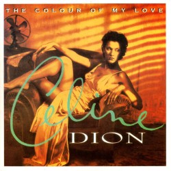 Celine Dion  – The Colour...