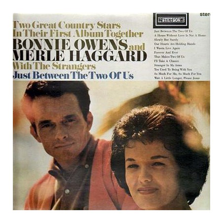 Bonnie Owens And Merle Haggard – Just Between The Two Of Us| Stetson – HAT 3073