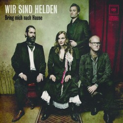Wir Sind Helden – Bring...