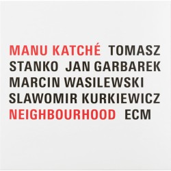 Manu Katché – Neighbourhood...