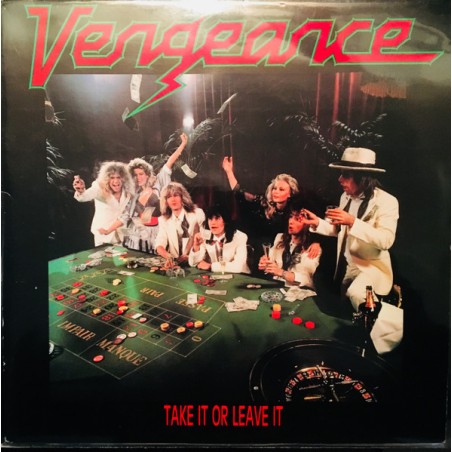 Vengeance   – Take It Or Leave It |1987     	CBS  460070 1