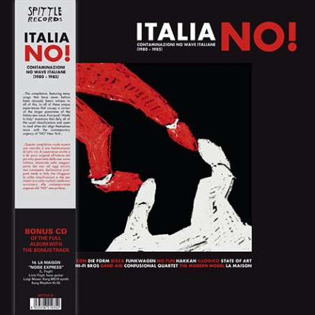 Various – Italia No! Contaminazioni No Wave Italiane (1980 - 1985)|2013     Spittle Records – SPITTLE35 + CD