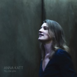 Anna Katt – Till En Vän...