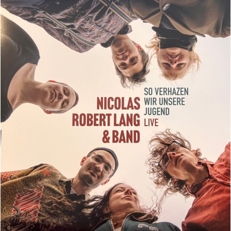 Nicolas Robert Lang & Band – So Verhazen Wir Unsere Jugend Live|2025	Blind Rope Records – BRR13043LP-Numbered-Nr 244 of 250
