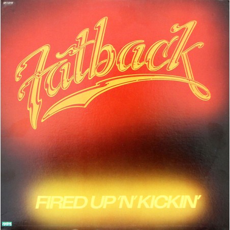 Fatback – Fired Up 'N' Kickin' |1978	Spring Records – SP-1-6718