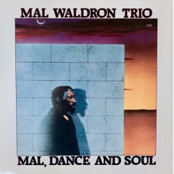 Mal Waldron Trio – Mal,...