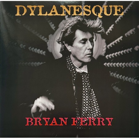 Bryan Ferry – Dylanesque|2007/2025       BMG – 964164721 -Red
