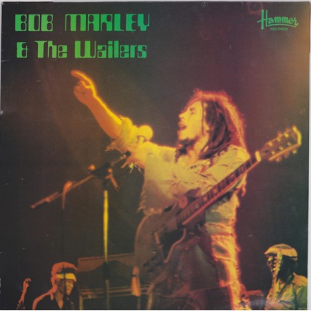 Bob Marley & The Wailers – Bob Marley & The Wailers |1979	Hammer Records (2) – HMR 9006