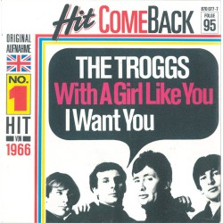 The Troggs – With A Girl...