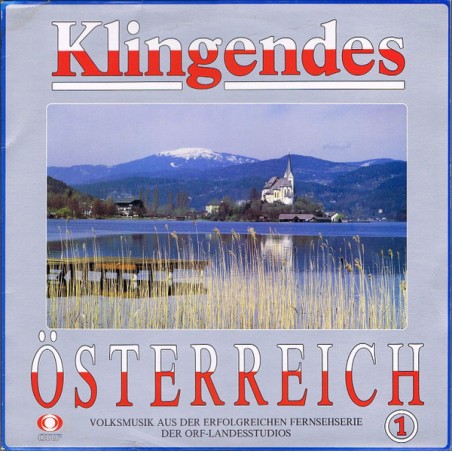 Various – Klingendes Österreich 1 - Volksmusik Aus Der Erfolgreichen Fernsehserie Der ORF-Landesstudios|1987     CBS – 451059 1