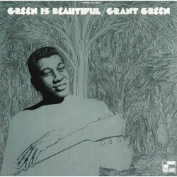 Grant Green – Green Is...