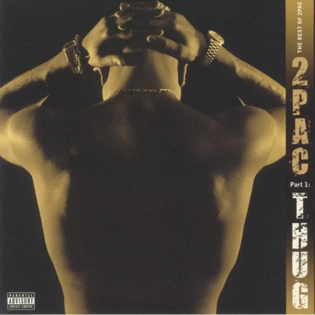 2Pac – The Best Of 2Pac - Part 1: Thug |2007/2021 	Interscope Records – 00602435217345
