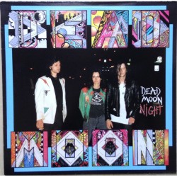 Dead Moon – Dead Moon Night...