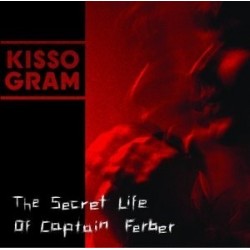 Kissogram ‎– The Secret Life Of Captain Ferber2004    	Louisville Records	LVR002-2
