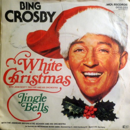 Crosby ‎Bing – White Christmas|MCA Records – 0032.033-Single