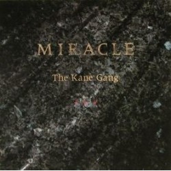 Kane Gang ‎The – Miracle|1987         Metronome	825 057-1