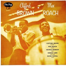 Clifford Brown And Max...
