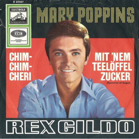 Rex Gildo – Chim-Chim-Cheri / Mit 'nem Teelöffel Zucker|1965      Electrola – E 23 057 -Single