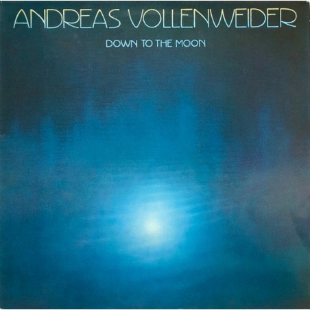 Andreas Vollenweider – Down To The Moon A|1986	 CBS 57001