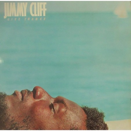 Jimmy Cliff – Give Thankx|1978      Warner Bros. Records – WB 56 558,