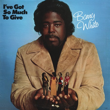Barry White – I've Got So Much To Give |1973      20th Century Records – T-407