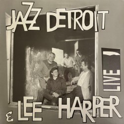 Jazz Detroit & Lee Harper –...