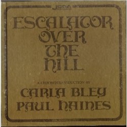 Bley Carla  Paul Haines ‎– Escalator Over The Hill|1971   JCOA Records ‎– 3LP-EOTH