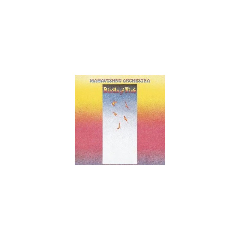 Mahavishnu Orchestra – Birds Of Fire|1973 CBS CBS 32280 Mahavishnu Orchestra – Birds Of Fire|1973 CBS CBS 32280