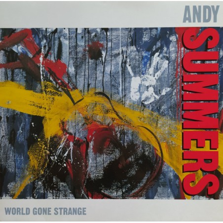 Andy Summers – World Gone Strange |1991      Private Music – 211 940