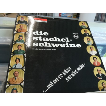 Die Stachelschweine – ..Und Vor 20 Jahren War Alles Vorbei |1965      Philips – 843 752 PY