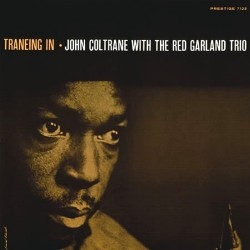 Coltrane John with The Red Garland Trio ‎– Traneing In|1957/1985    Original Jazz Classics ‎– OJC-189-Prestige ‎– P-7123