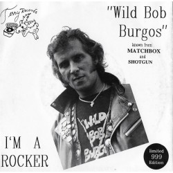 Wild Bob Burgos – I'm A...
