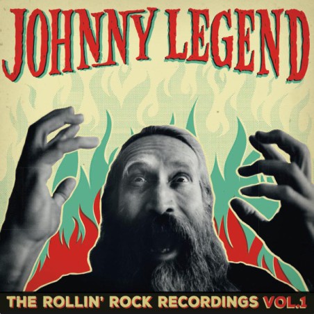 Johnny Legend – The Rollin' Rock Recordings Vol.1|2015     Part Records – 3118.002