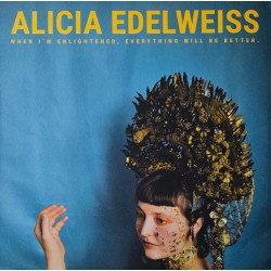 Alicia Edelweiss – When I'm...