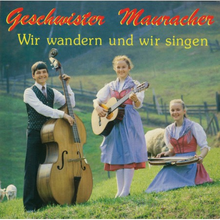 Geschwister Mauracher – Wir Wandern Und Wir Singen|1984    Bellaphon – 250∙30∙005