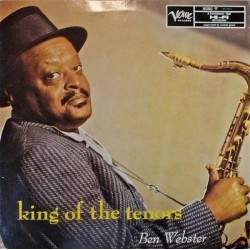 Ben Webster – King Of The...