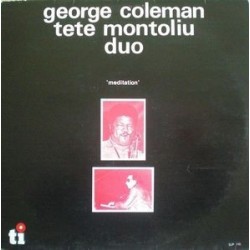 Coleman George - Tete Montoliu Duo ‎– Meditation|1977    Timeless Records ‎– SJP 110