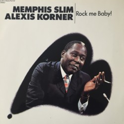Memphis Slim, Alexis Korner...