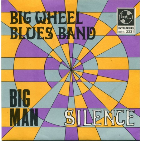 Big Wheel Blues Band ‎– Big Man |1970       Cosmos  ‎– 2231 -Single