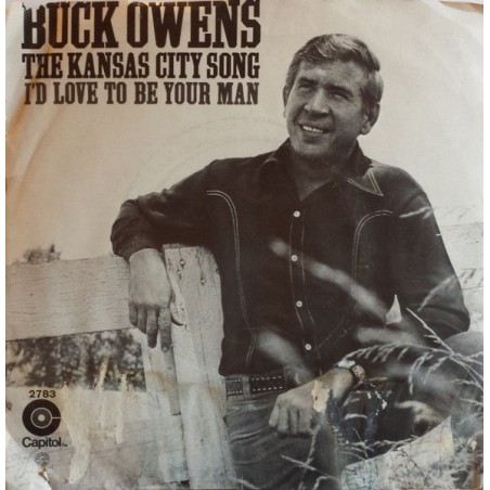 Buck Owens And The Buckaroos  – The Kansas City Song |1970      Capitol Records – 2783 - Single