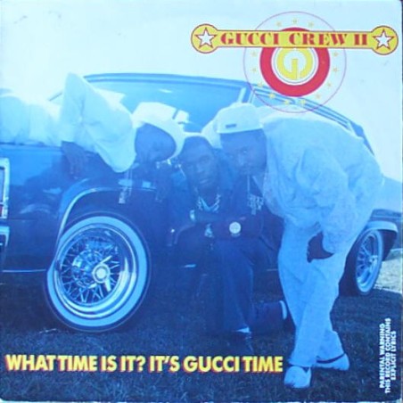 Gucci Crew II – What Time Is It? It's |1989     BCM Records – 33193