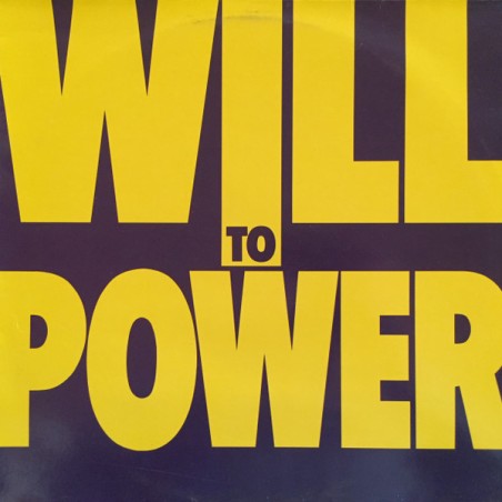 Will To Power – Will To Power|1988       Epic – EPC 463134 1