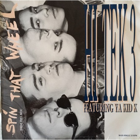 Hi Tek 3 Featuring Ya Kid K – Spin That Wheel |1990     CBS Dance Pool – 655704 6 -Maxi-Single,