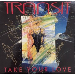 Transit   – Take Your Love...