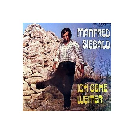 Siebald ‎Manfred– Ich Gehe Weiter|1974   HSW ‎– 33 508