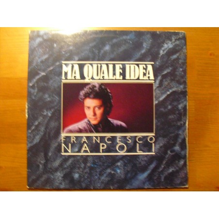 Francesco Napoli – Ma Quale Idea |1987       K-Tel – 2105-Maxi-Single