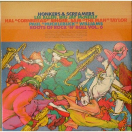 Various – Honkers & Screamers: Roots Of Rock 'N' Roll Vol. 6|1979     Savoy Records – SJL 2234