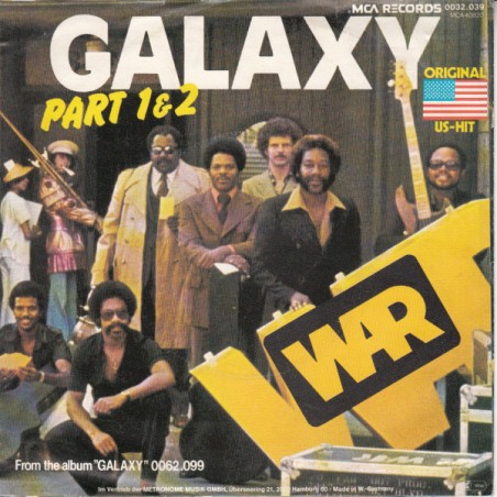 War – Galaxy|1977      MCA Records – 0032.039 -Single